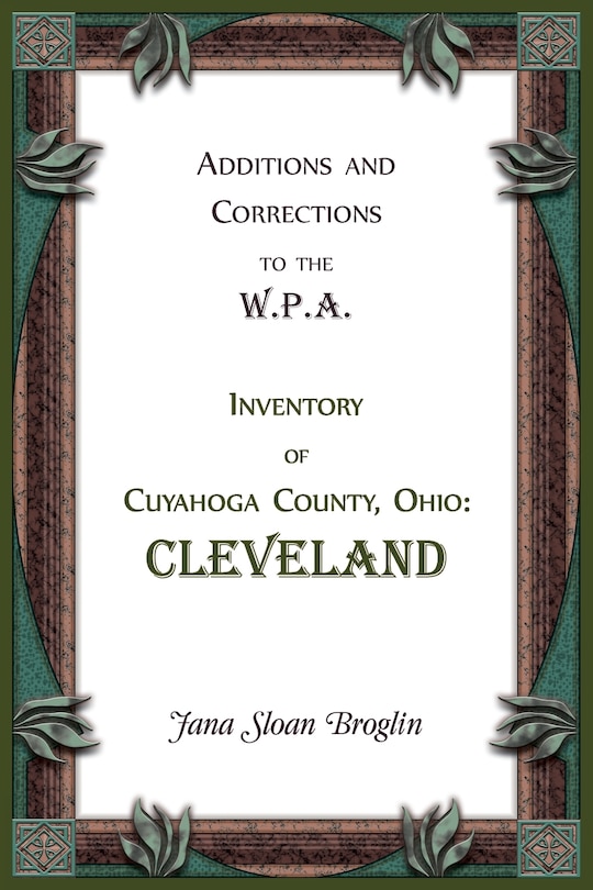 Front cover_Additions and Corrections to the W.P.A. Inventory of Cuyahoga County, Ohio