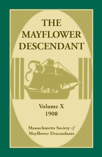 Couverture_The Mayflower Descendant, Volume 10, 1908