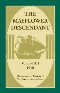 Couverture_The Mayflower Descendant, Volume 12, 1910