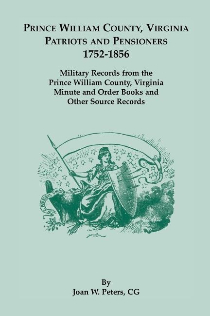 Couverture_Prince William County, Virginia Patriots and Pensioners, 1752-1856