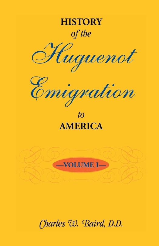 Front cover_History of the Huguenot Emigration to America