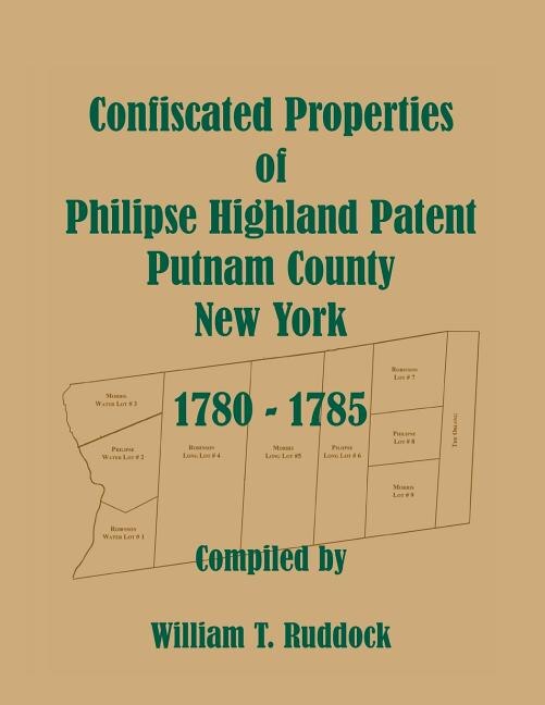 Couverture_Confiscated Properties of Philipse Highland Patent, Putnam County, New York, 1780-1785