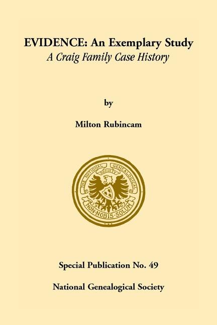 Evidence: An Exemplary Study--- A Craig Family Case History