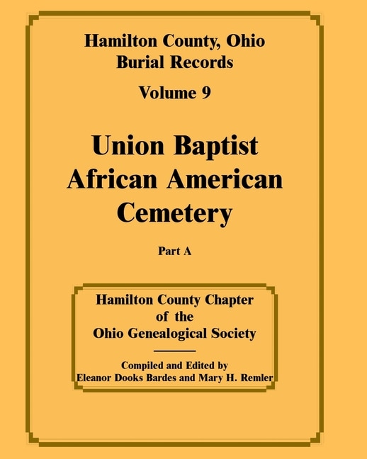 Front cover_Hamilton County, Ohio Burial Records, Volume 9, Part A