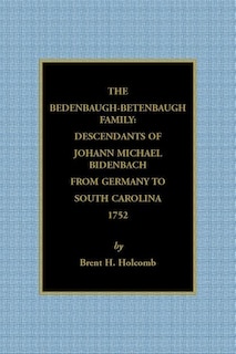 Front cover_The Bedenbaugh-Betenbaugh Family