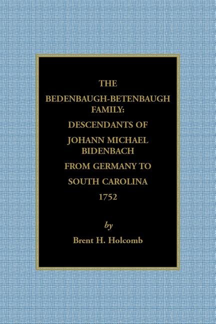 Front cover_The Bedenbaugh-Betenbaugh Family