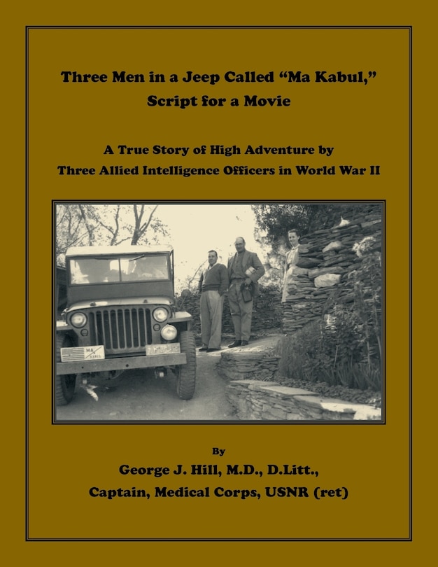 Front cover_Three Men in a Jeep Called Ma Kabul, Script for a Movie