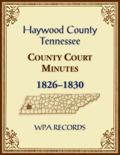 Couverture_Haywood County, Tennessee County Court Minutes, 1826-1830
