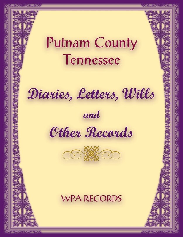 Couverture_Putnam County, Tennessee Diaries, Letters, Wills and Other Records