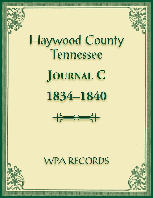 Front cover_Haywood County, Tennessee Journal C, 1834-1840