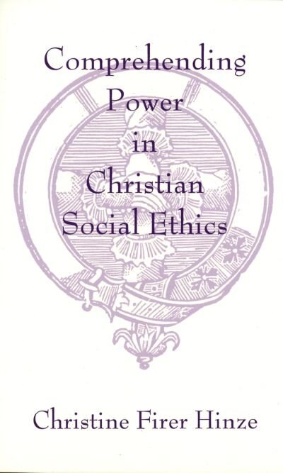 Front cover_Comprehending Power in Christian Social Ethics