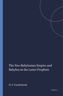 Couverture_The Neo-Babylonian Empire and Babylon in the Latter Prophets