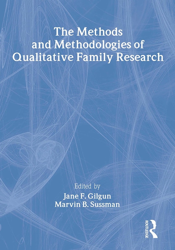Front cover_The Methods and Methodologies of Qualitative Family Research