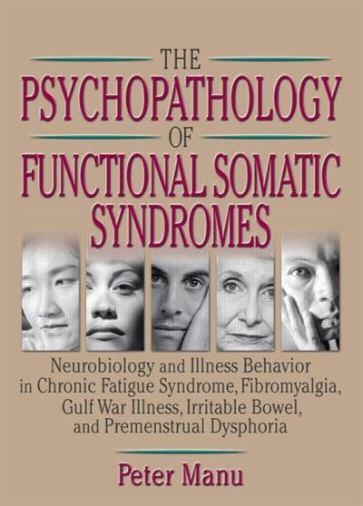 Front cover_Psychopathology of Functional Somatic Syndromes