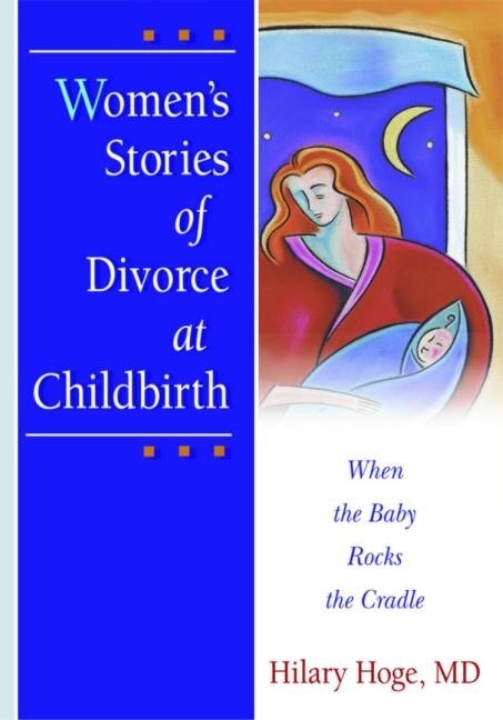 Front cover_Women's Stories of Divorce at Childbirth