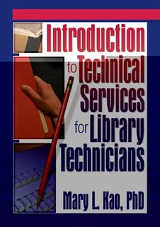 Front cover_Introduction To Technical Services For Library Technicians