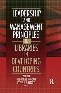 Front cover_Leadership And Management Principles In Libraries In Developing Countries