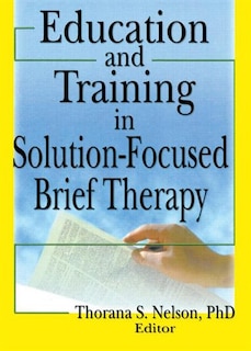 Front cover_Education And Training In Solution-focused Brief Therapy