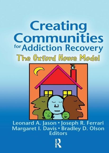 Couverture_Creating Communities For Addiction Recovery