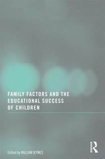 Front cover_Family Factors And The Educational Success Of Children