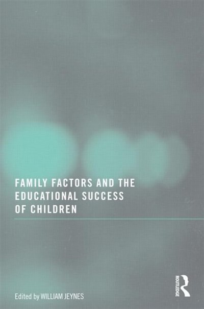 Front cover_Family Factors And The Educational Success Of Children