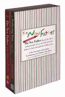 The New Father Series Boxed Set: The New Father, A Dad's Guide to The First Year; A Dad's Guide to the Toddler Years by Armin A. Brott
