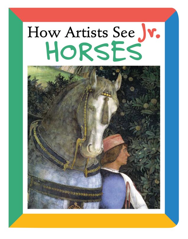 Front cover_How Artists See Jr.: Horses