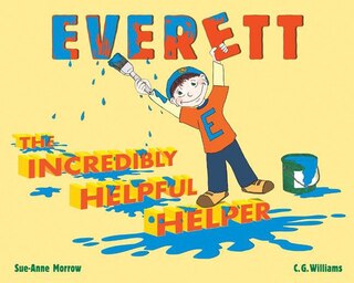 Couverture_Everett, the Incredibly Helpful Helper