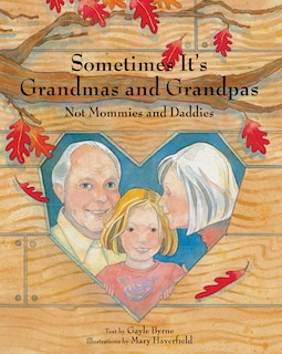 Front cover_Sometimes It's Grandmas and Grandpas