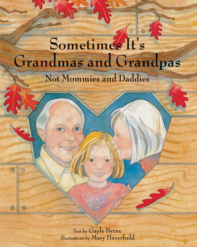 Front cover_Sometimes It's Grandmas and Grandpas