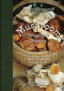 Front cover_Mushroom Foraging And Feasting