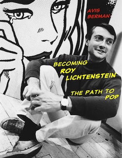Front cover_Becoming Roy Lichtenstein