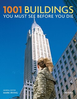 Front cover_1001 Buildings You Must See Before You Die: The World's Architectural Masterpieces