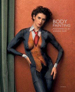 Body Painting: Masterpieces By Joanne Gair