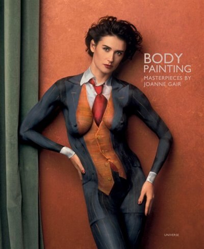 Body Painting: Masterpieces By Joanne Gair