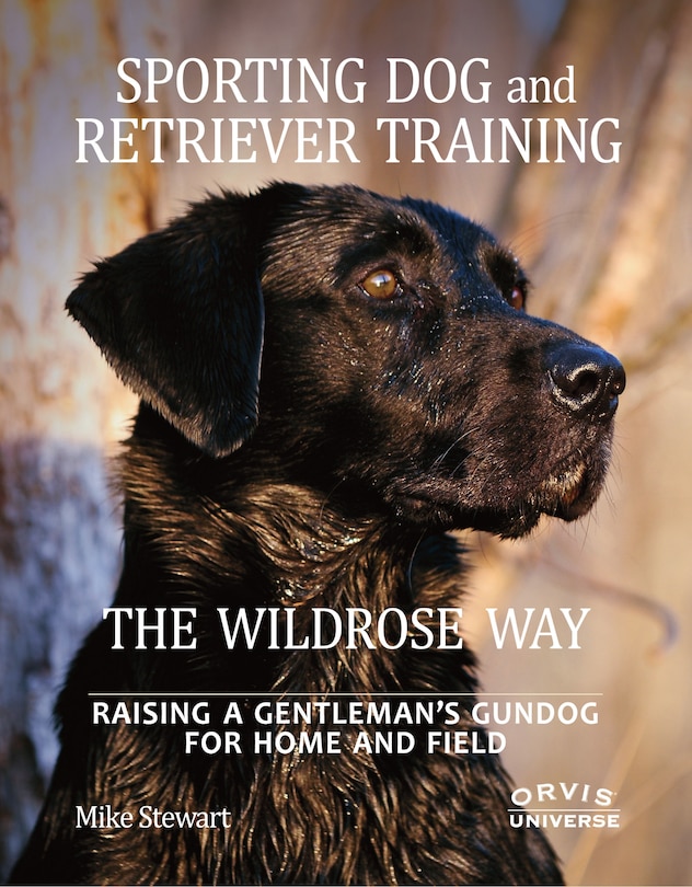 Couverture_Sporting Dog And Retriever Training: The Wildrose Way
