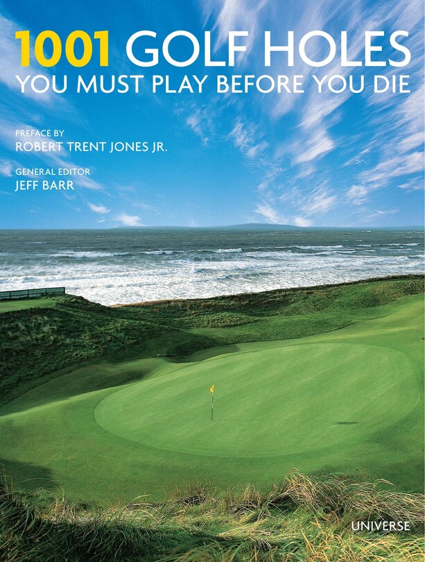 Front cover_1001 Golf Holes You Must Play Before You Die