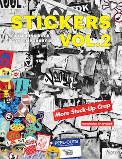 Stickers Vol. 2: From Punk Rock To Contemporary Art. (aka More Stuck-up Crap)