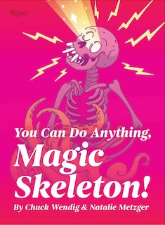 Front cover_You Can Do Anything, Magic Skeleton!