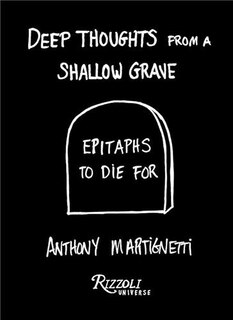Front cover_Deep Thoughts from a Shallow Grave