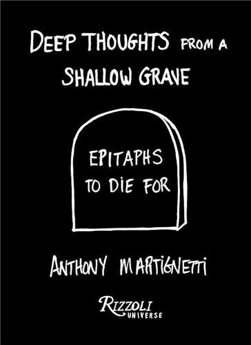 Front cover_Deep Thoughts from a Shallow Grave