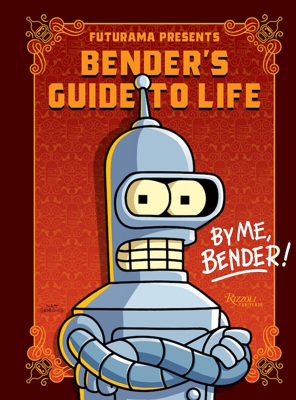 Front cover_Futurama Presents: Bender’s Guide to Life