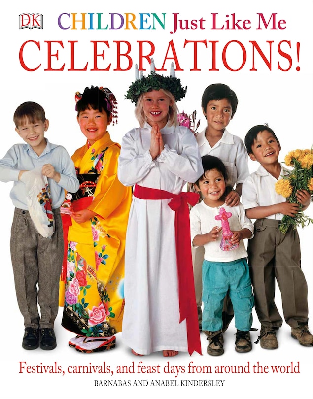 Front cover_Children Just Like Me: Celebrations!