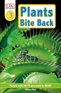 Front cover_Dk Readers L3: Plants Bite Back!