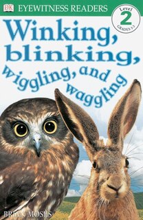 Couverture_DK Readers L2: Winking, Blinking, Wiggling & Waggling