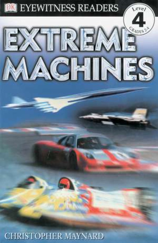 Couverture_Dk Readers L4: Extreme Machines