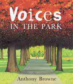 Voices In The Park by Anthony Browne