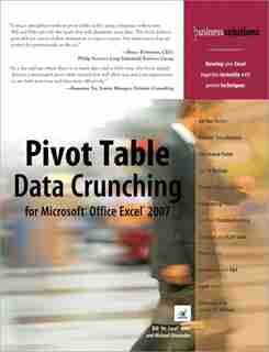 Pivot Table Data Crunching For Microsoft Office Excel 2007 de Bill Jelen