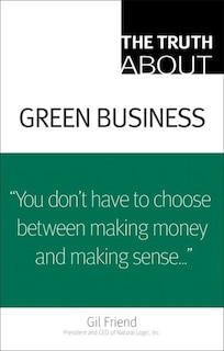 Front cover_The Truth About Green Business