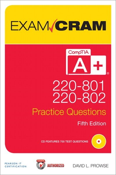 Couverture_Comptia A+ 220-801 And 220-802 Practice Questions Exam Cram